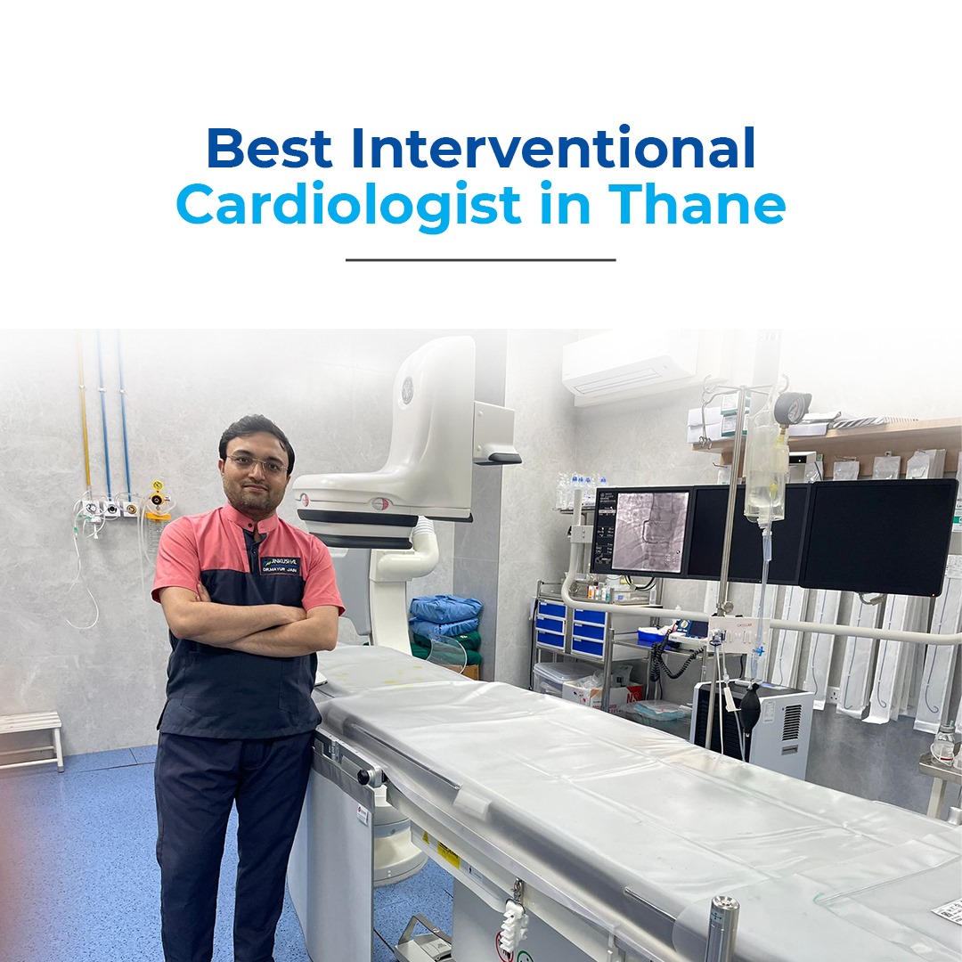 Best Interventional cardiologist in thane