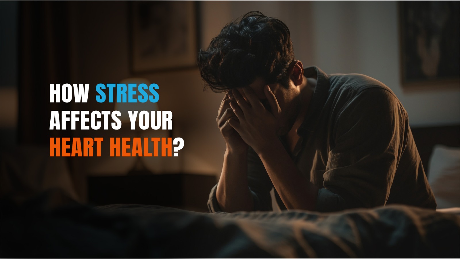 How Stress Affects Your Heart Health?